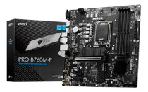 Comprar Placa Mãe Msi Pro B760m-p Ddr5 Intel Lga 1700 Matx