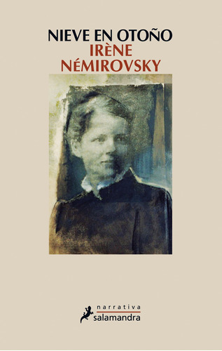 Nieve En Otoño, De Némirovsky, Irène. Serie Salamandra Editorial Salamandra, Tapa Blanda En Español, 2010