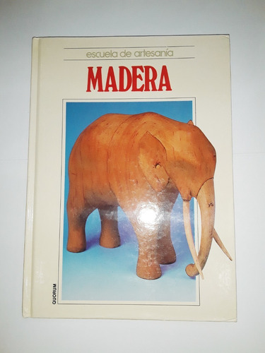 Madera - Escuela De Artesanía - Quorum