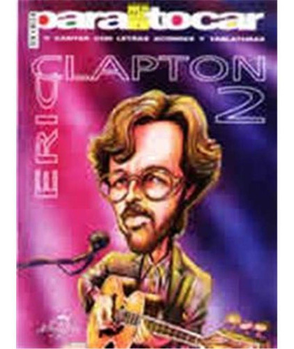 Clapton Para Tocar Y Cantar Con Letras