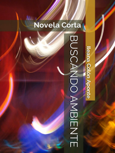 Buscando Ambiente: Novela Corta (spanish Edition) 61r4b