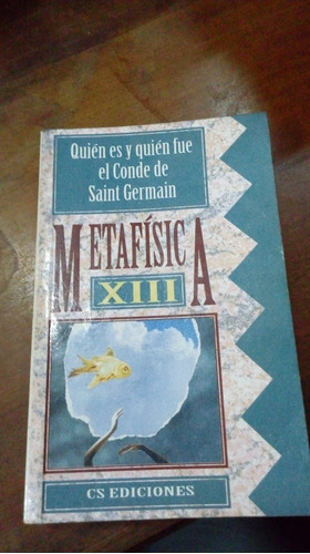 Libro Quien Es Y Quien Fue El Saint Germain Metafísica 13