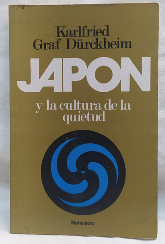 Karlfried Graf Durckheim Japón Cultura De La Quietud