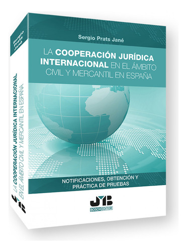 La Cooperacion Juridica Internacional En El Ambito Civil Y M