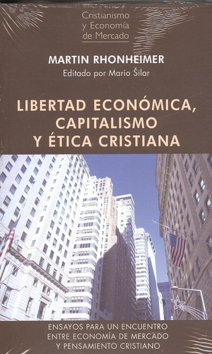 Libro Libertad Económica, Capitalismo Y Ètica Cristiana