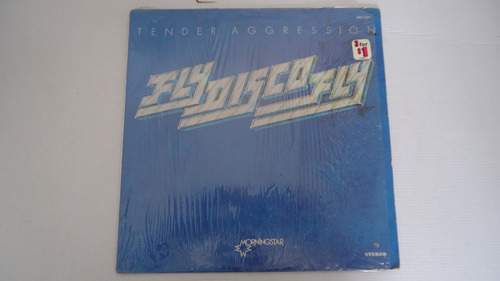 Fly Disco Fly - Tender Aggression