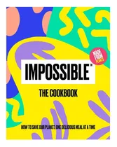 Comprar Libro: Imposible: El Libro De Cocina: Cómo Salvar Nuestro Pl