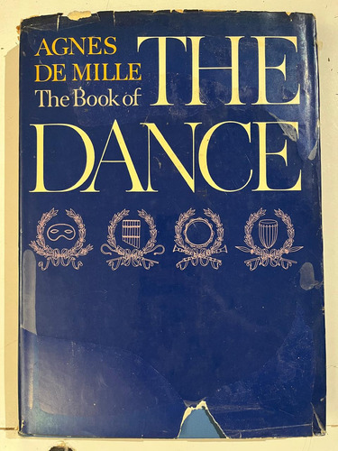 The Book Of The Dance Agnes De Mille Historia Danza Baile (Usado)