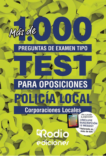 Libro: Policía Local. Más De 1.000 Preguntas De Examen Tipo