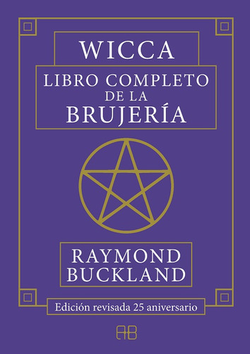 Libro Wicca. Libro Completo De La Brujería (edición Revi Lku