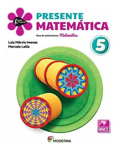 Libro Projeto Presente - Matematica - 5 Ano - Bncc - 05 Ed D