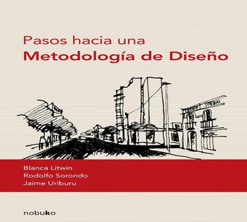 Pasos Hacia Una Metodología De Diseño  -  Sorondo,