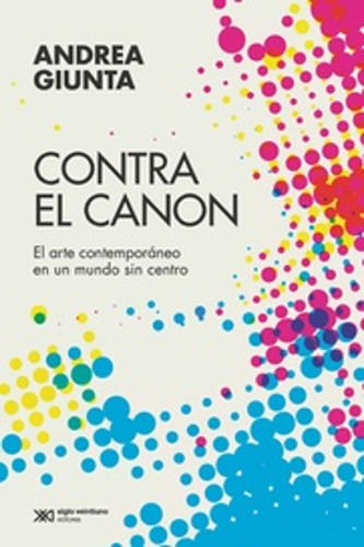 Contra El Canon / Andrea Giunta