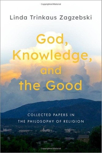 Libro: God, Knowledge, And The Good: Collected Papers In Th
