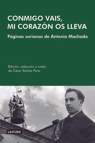 Libro: Conmigo Vais, Mi Corazón Os Lleva. Ibáñez París, Césa