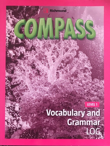 Compass 1 -   Vocabulary And Grammar Log - Noelle Yaney Chil
