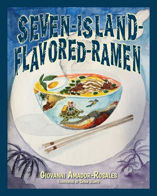 Libro Seven Island Flavored Ramen - Amador-rosales, Giova...