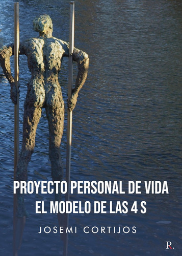 Libro Proyecto Personal De Vida, El Modelo De Las 4 S