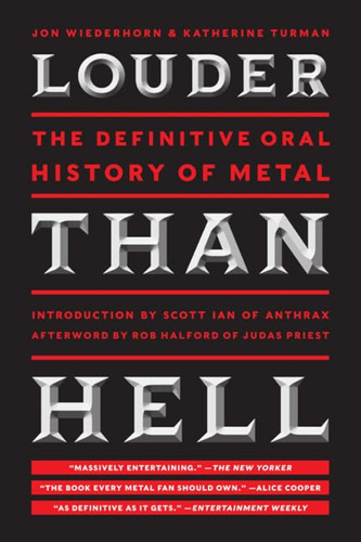 Louder Than Hell: The Definitive Oral History Of Metal / Jon