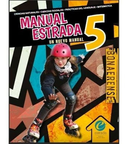 Manual Estrada 5 - Un Nuevo Manual Bonaerense