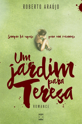 Um jardim para Teresa, de Araujo, Roberto. Editora Europa Ltda., capa mole em português, 2015