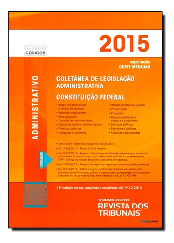 Rt Mini Código 2015: Coletânea De Legislação Administrativa E Constituição Federal, De Odete  Medauar. Editora Revista Dos Tribunais, Capa Dura Em Português