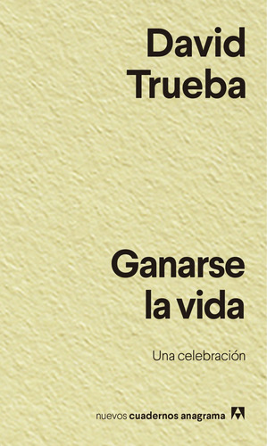 Ganarse La Vida - Trueba, David