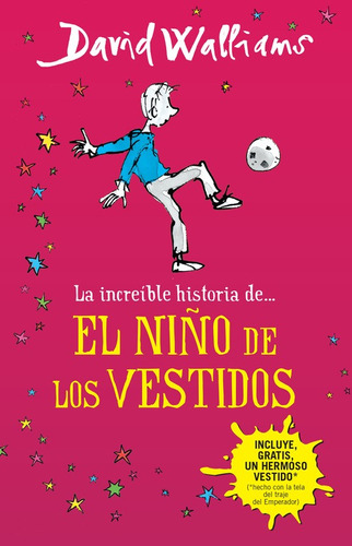 La increíble historia del niño de los vestidos ( Colección David Walliams ), de Walliams, David. Serie Colección David Walliams Editorial Montena, tapa blanda en español, 2015