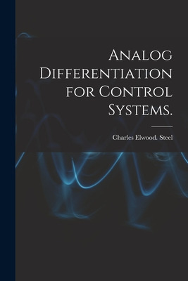 Libro Analog Differentiation For Control Systems. - Steel...