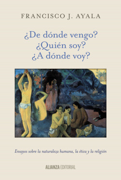 Libro ¿de Dónde Vengo? ¿quién Soy? ¿a Dónde Voy?de Ayala Fr