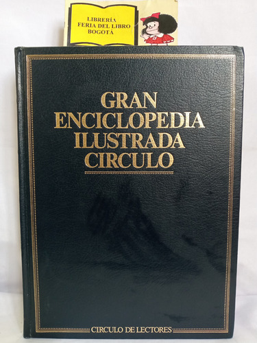 Gran Enciclopedia Ilustrada - Circulo De Lectores - Vol 10
