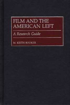 Libro Film And The American Left : A Research Guide - M. ...