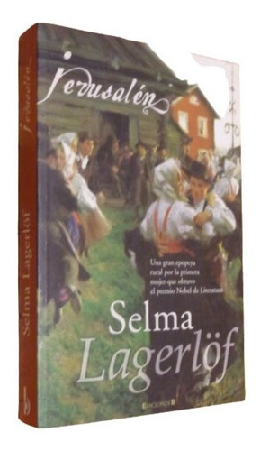 Selma Lagerlof. Jerusalén. Ediciones B. Muy Buen Estad&-.