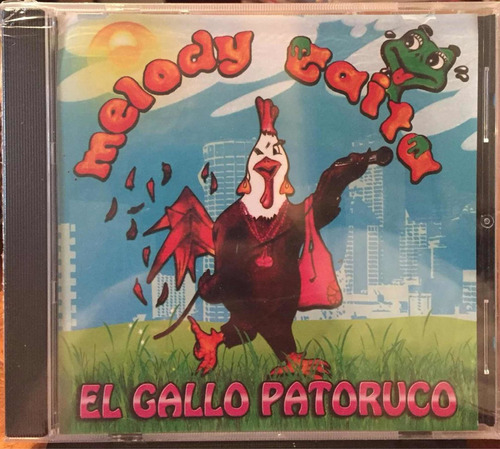 Cd - Melody Gaita / El Gallo Patoruco. Album