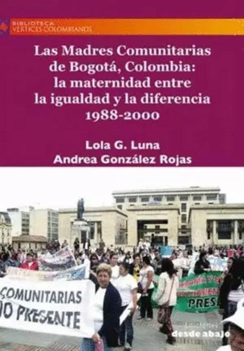 Libro Las Madres Comunitarias De Bogotá, Colombia: La Mater