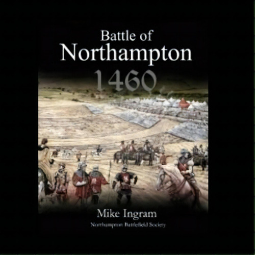 The Battle Of Northampton, De Mike Ingram. Editorial Satinpaperbacks, Tapa Blanda En Inglés