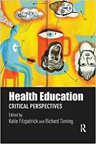 Health Education Critical Perspectives (routledge Research I