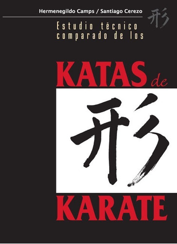 Libro Estudio Técnico Comparado De Los Katas De Karate
