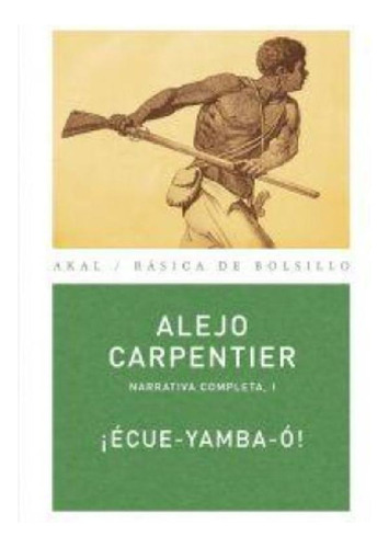 Libro - Ecue Yamba O - Alejo Carpentier