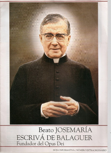 Beato Jose Maria Ecriva De Balaguer Fundador Del Opus Dei 