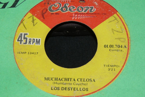 Jch- Los Destellos Muchachita Celosa / Ojos Az Cumbia 45 Rpm