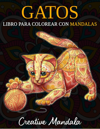 Libro: Gatos Libro Para Colorear Con Mandalas: Libro De Colo