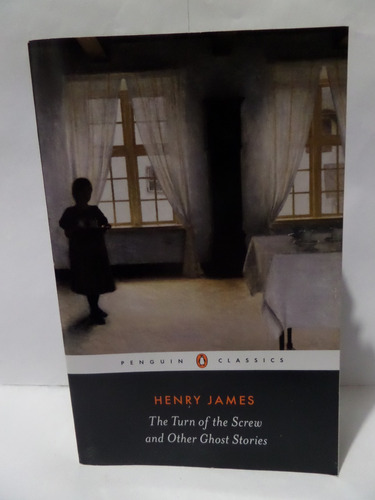 The Turn Of The Screw And Other Ghost Stories - Henry James