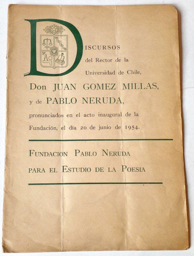 Pablo Neruda Discurso Universidad Chile Firmado Dedicado1954