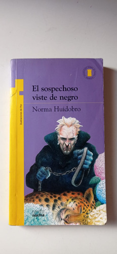 El Sospechoso Viste De Negro Norma Huidobro Norma 