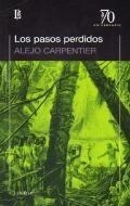 Libro Los Pasos Perdidos - Alejo Carpentier ( Ed.70 Aniversa