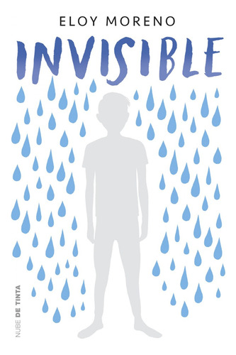 Invisible / Eloy Moreno