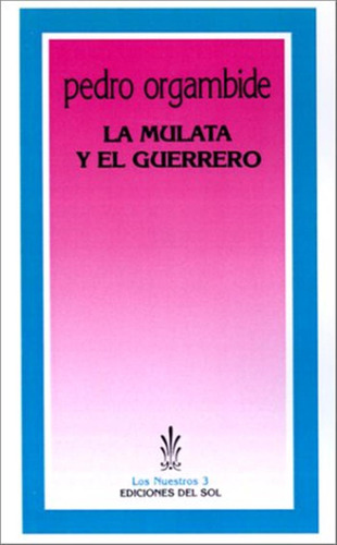 La Mulata Y El Guerrero