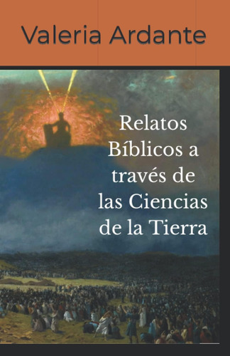 Libro: Relatos Bíblicos A Través De Las Ciencias De La Tierr