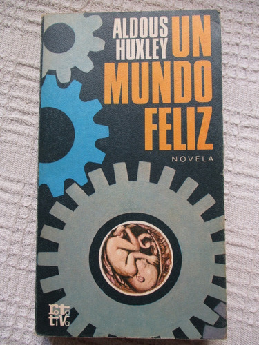 Aldous Huxley - Un Mundo Feliz